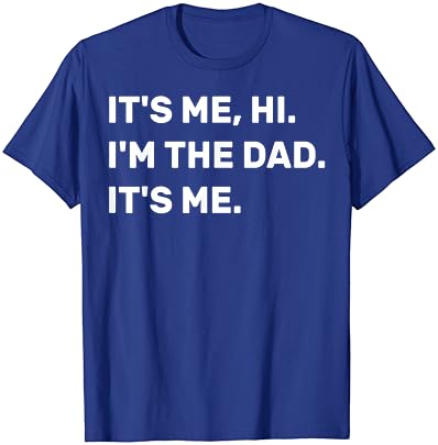 Мъжки Ден баща, Тениска Its Me Здравейте, аз съм татко, Това съм аз